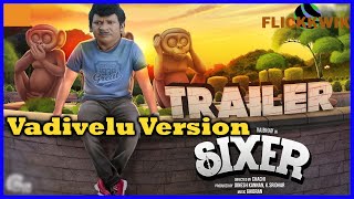 Sixer Trailer | Vadivelu Version | Troll | Flickkwik