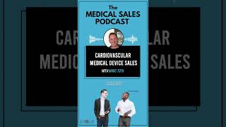 Cardiovascular Medical Device Sales With Marc Toth