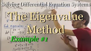 Differential Equations: The Eigenvalue Method - Example #1