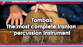 TombakThe most complete Iranian percussion instrument