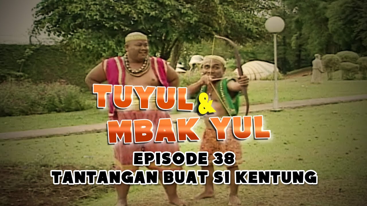 Tuyul Dan Mbak Yul Episode 38 Tantangan Buat Si Kentung - YouTube