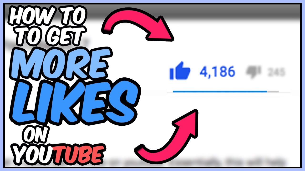 How To Get More Likes On Youtube Youtube