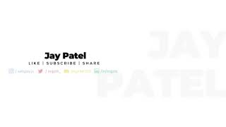Jay Patel | YouTube Intro | WittyJay.dev