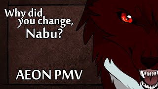 Why Did You Change, Nabu? [Aeon PMV] - Fanmade