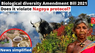 Biological Diversity Amendment Bill 2021 |Nagoya Protocol | UNCBD | News Simplified | ForumIAS