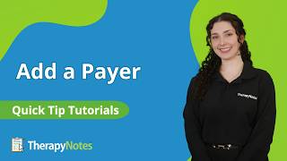 Add a Payer in TherapyNotes®