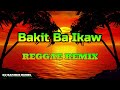 Bakit Ba Ikaw - Michael Pangilinan ( REGGAE ) Ft Dj Rafzkie Reggae version