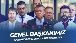 CHP GENEL BAŞKANI ÖZGÜR ÖZEL BASIN MENSUPLARININ SORULARINI YANITLADI 24/10/2024