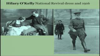 ‘Stuff Matters: The Material Culture of 1916’ - Lisa Godson and Joanne Bruck