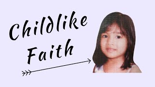 A Childlike Faith | Shine Natividad