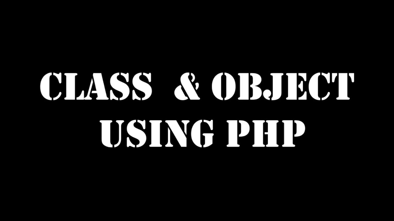 PHP OOP - Classes And Objects - YouTube