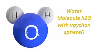 How to create water Molecule with spheres ? :vpython 2