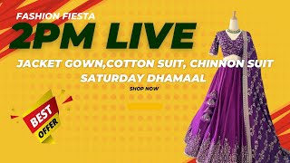 || SATURDAY DHAMAAL ||MOST DEMANDING JACKET GOWN ||BEAUTIFUL COTTON SUITS |TOP QUALITY CHINON SUIT||