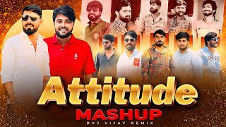 Attitude Mashup 2025 | DVJ Vijay | Vijay Jornang I Bhavesh Balsasan I Vishal Hapor