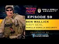 EP 59: Navy SEAL, Ben Wallick with Vanilla Gorilla Security