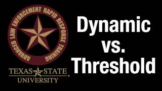 Dynamic v Threshold