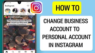 How To Change Business Account To Personal Account in Instagram (Update 2023)