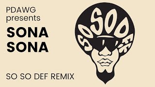 Sona Sona SO SO Def 1998 Remix - Major Saab, PDAWG