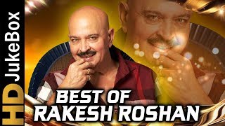 Best Of Rakesh Roshan | Bollywood Old Hindi Songs Collection | Evergreen Romantic Hits