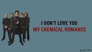 My Chemical Romance - I Don't Love You | Lirik Terjemahan 🎧