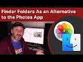 Storing Photos in Finder Folders As an Alternative to the Photos App