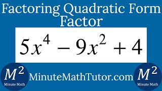 Factor Completely 5x^4-9x^2+4