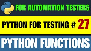 Python for Testers #27 | Python Functions