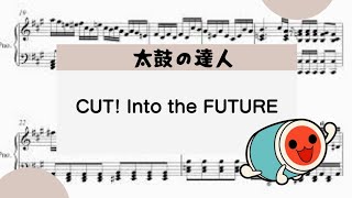 【CUT! into the FUTURE】　里空　楽譜作成　耳コピ　リクエスト