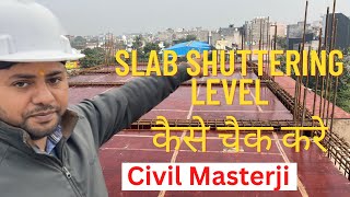 How to check slab shuttering level ?👷@Civilmasterji