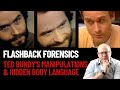 Flashback Forensics: Psychologist Analyzes Ted Bundy's Deception, Manipulation and Body Language