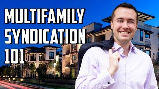 Multifamily Syndication 101 (Real Estate Investing for Beginners)