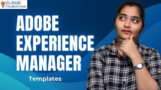 Adobe Experience Manager Templates | Adobe Experience Manager Training | CloudFoundation