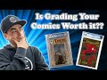 Is Grading Your Comics Worth it??