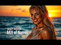 Mix of Names ❤️ | Deep House ❤️ | Grace, Willow, ZoeIvy, Eliana, Lucy, Madison, Nova