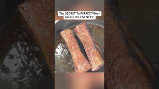 The SECRET To PERFECT Beef Ribs In The OVEN!-P2 #recipes #Shorts #user6396135299360