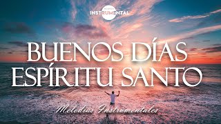 🌅🙏🏼Música Instrumental Cristiana / Despertar Con Dios🙏🏼🌅