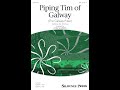 Piping Tim of Galway (The Galway Piper) (SAB Choir) - Arranged by Don Sowers