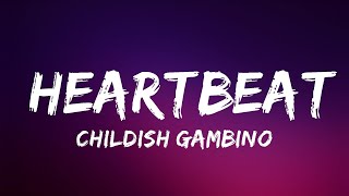 Childish Gambino - Heartbeat | Lyrics (Official)