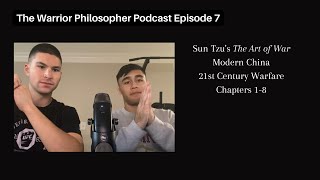 The Warrior Philosopher Podcast Episode 7 - The Art of War, Modern China, War in the 21st Century