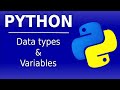 Python Tutorial #1 [Beginners] - Data Types & Variables