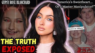 The Real Gypsy Rose Blanchard: Worse Than You Ever Imagined