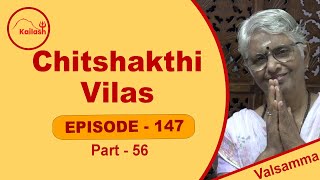 CHITSHAKTHI VILAS , PART-  56,  EPISODE- 147.