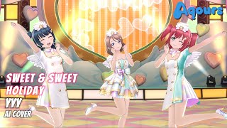 sweet\u0026sweet holiday ( AI Cover ) - YYY  SIFAS MV | Printemps