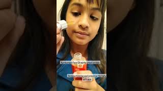 Kumkumadi Face Oil works great on kids