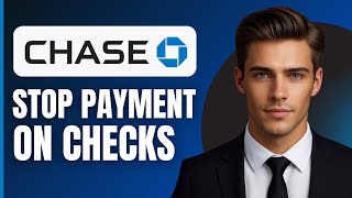 How To Stop Payment On Chase Checks (2026)