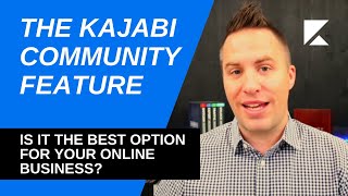 The Kajabi Community Feature: An Overview