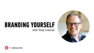 Branding Yourself: A Discussion with about.me Founder Tony Conrad