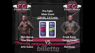 FG Fight Night - Nick 'True Dane' Barnø DK VS Frank 'Tattoo Frank' Kortz D