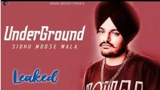 Underground : sidhu muse wala new Punjabi song ( leaked ) 2020 full video