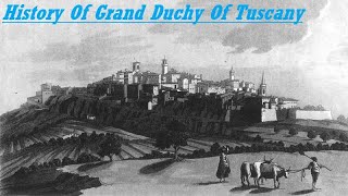 History Of grand duchy of tuscany